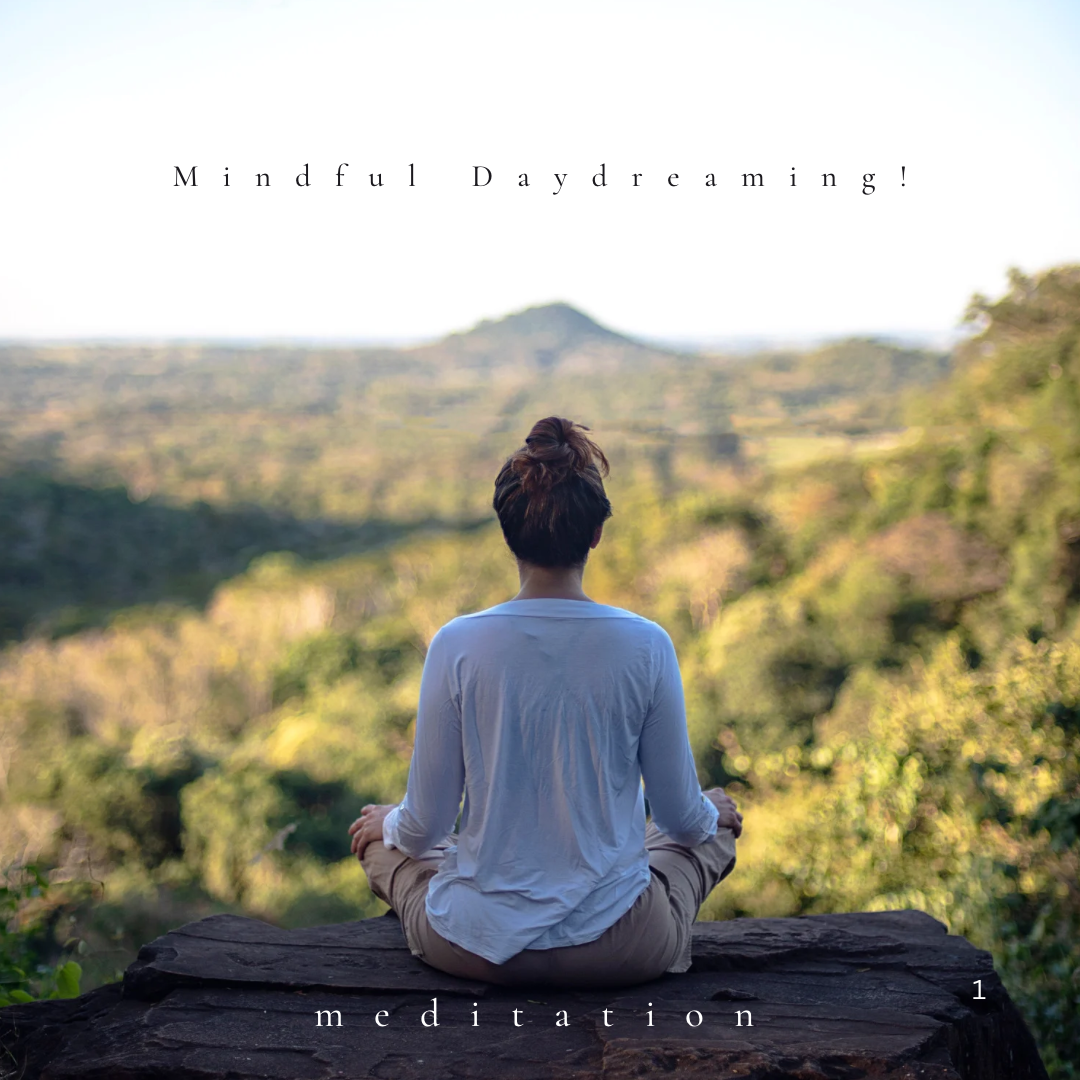 Mindful Daydreaming